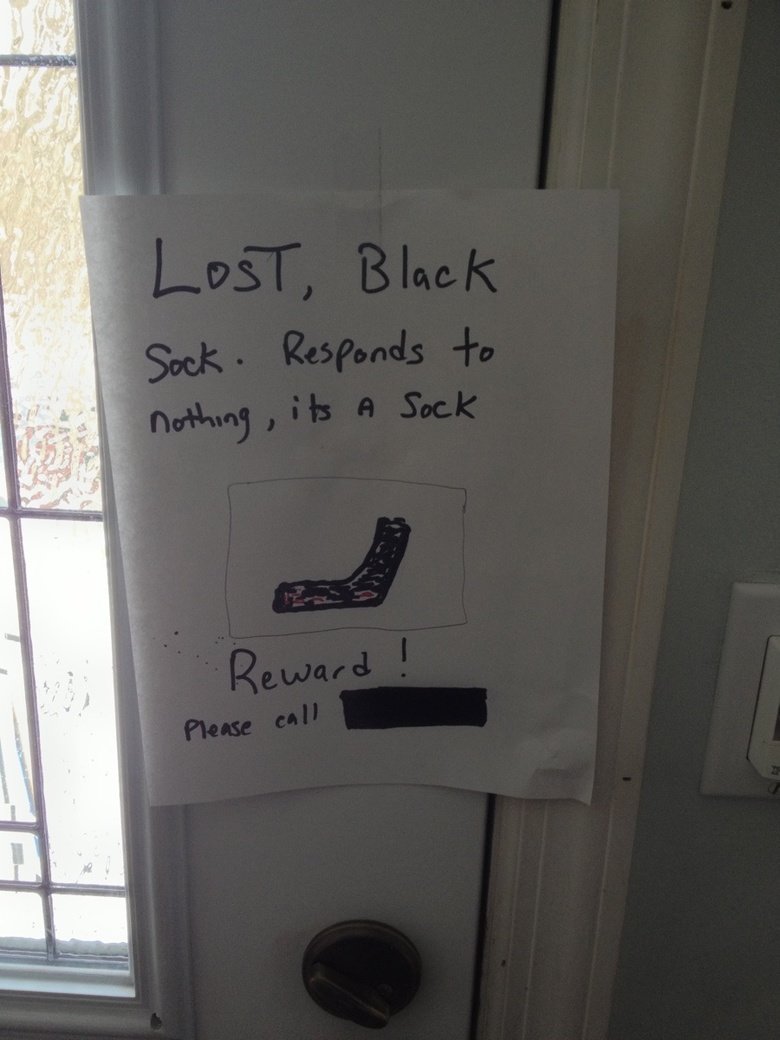 My dad lost a sock. He wants it back.. .. Poor man's only trying to find his &quot;Cleanup Sock&quot;, using the other one just... doesn't feel right