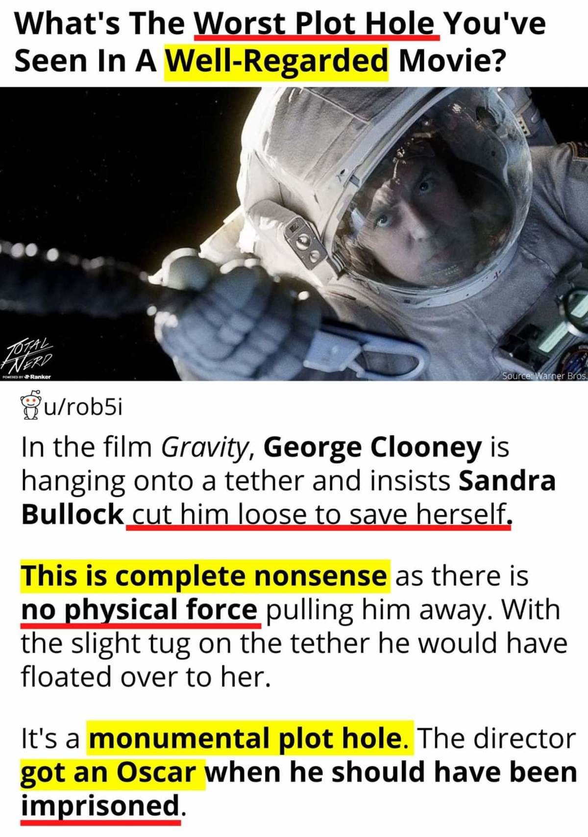 nervous Sparrow. .. Did that guy even watch the movie? Clooney got flung off, the tether was holding both him and bullock to the station, but it wasn't strong enough for both of th