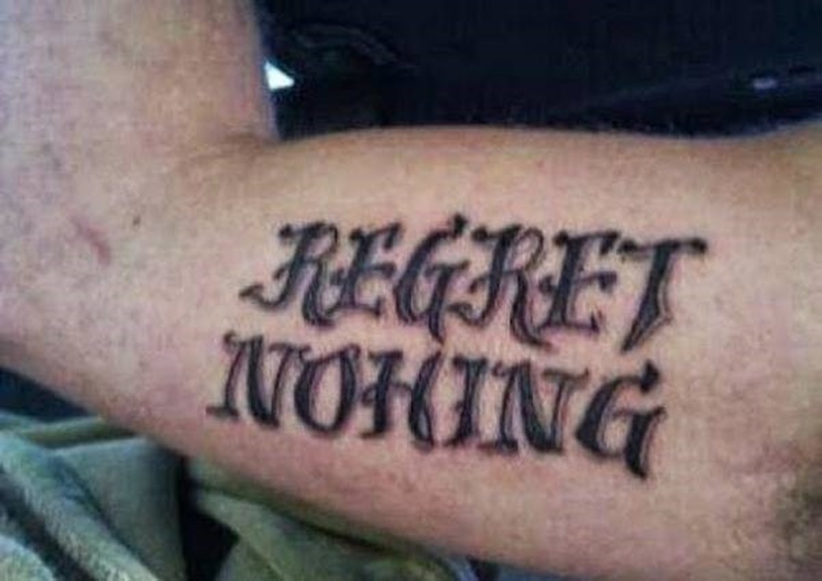 No ragrets, you know what I’m sayin’?. .. They spelled regerts wrong