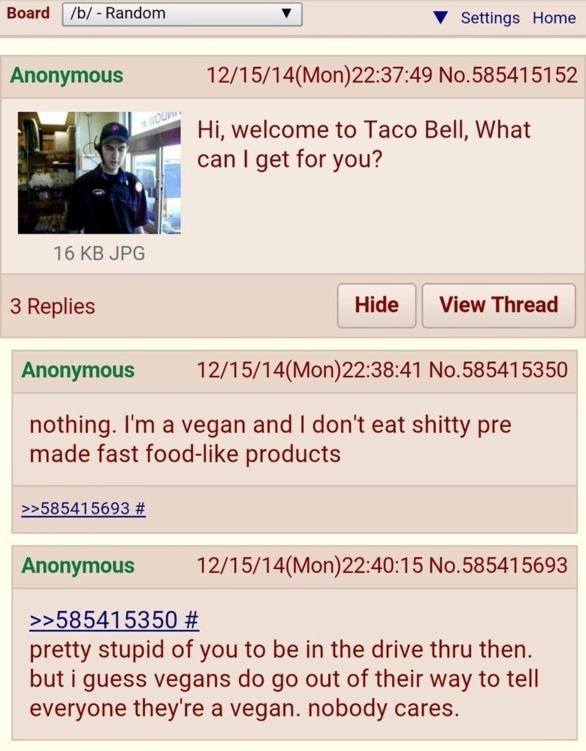 odd Kim Jong Un. .. taco bell is like literally one of the best fast food restaurants to eat at if your vegan. You can order anything &quot;fresca&quot; and they will all animal pr