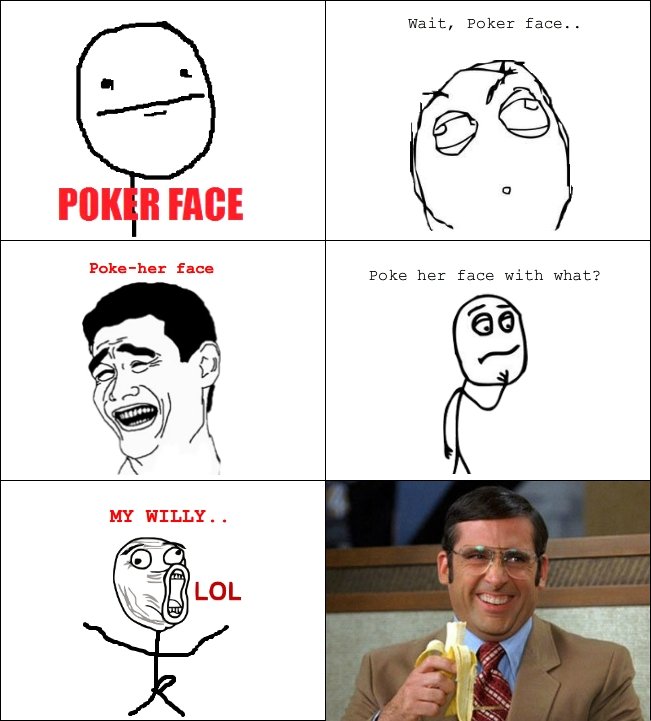 Poke her face. Another comic I did . wait, Poker face.. Pdk'_ fan‘ Puke her face with what? irf
