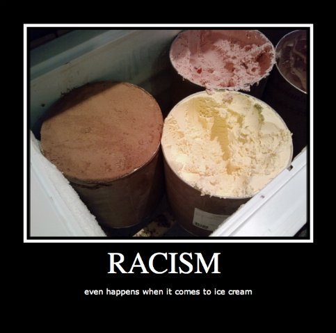 racism. racist ice cream&lt;br /&gt; EDIT yay this helped me get to level 4 rage guy thanks all u cool ppl who thumbed&lt;br /&gt; thanks a ton guys this shot m
