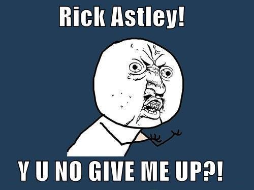 RICK ASTLEY!. Thumb please trying to level up on level 1. .