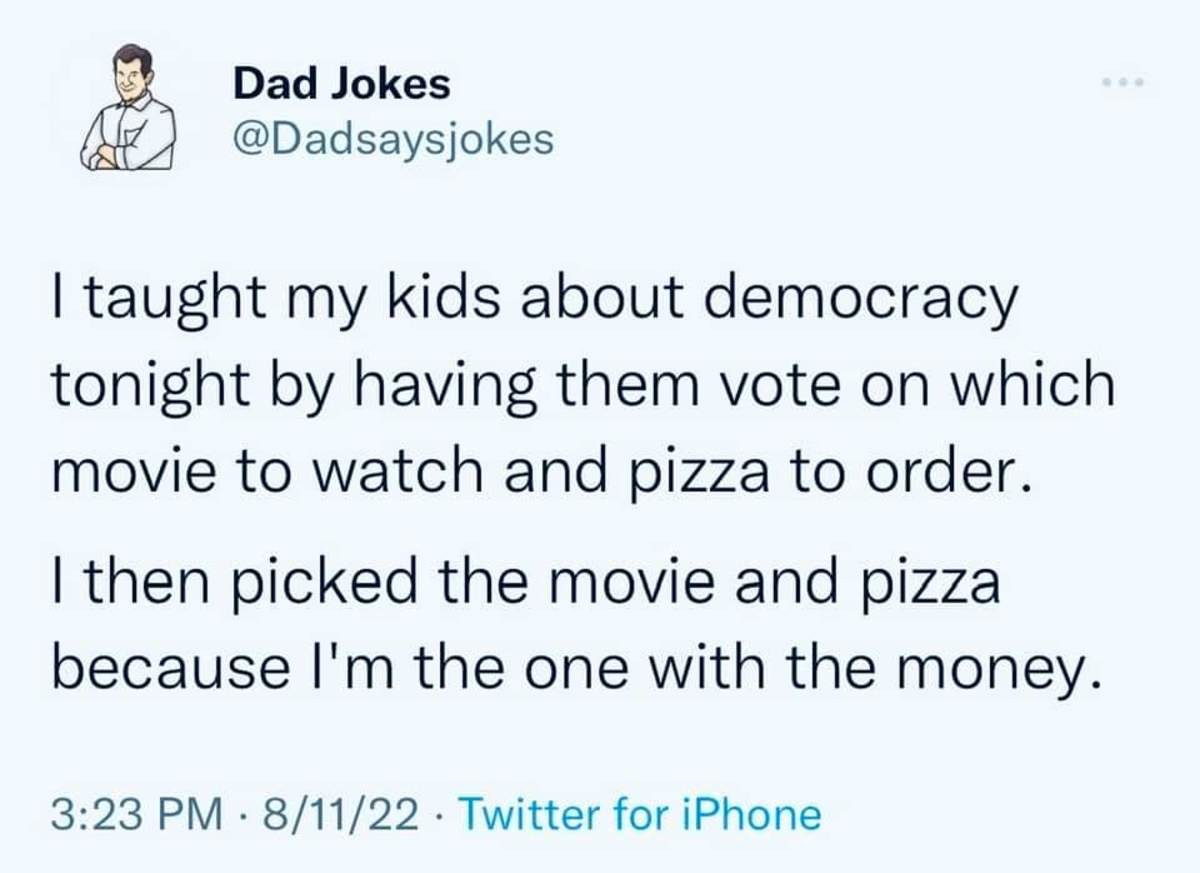 salient Mouse. .. i think it would be a bit closer to reality if he let them vote on which parent got to pick the movie and pizza