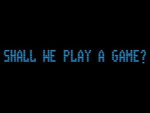 Shall+we+play+a+game+lets+play+a+game+roll_f88afd_5628419.jpg