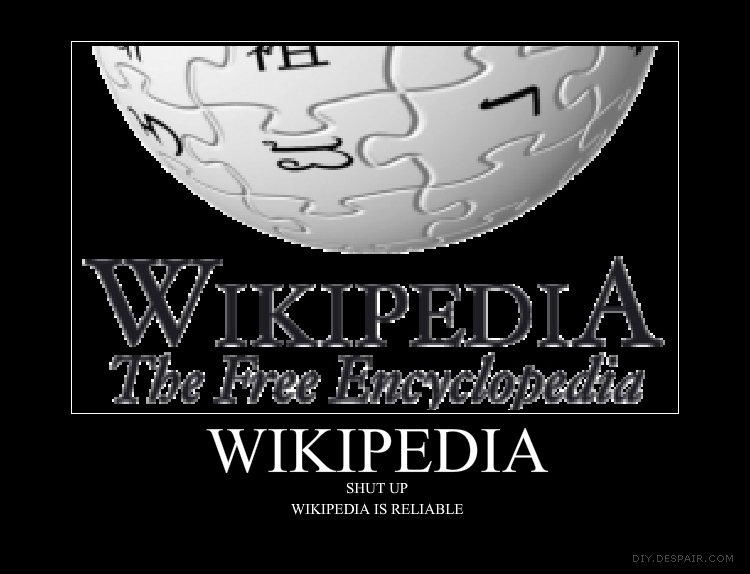 shut-up-wikipedia-is-reliable