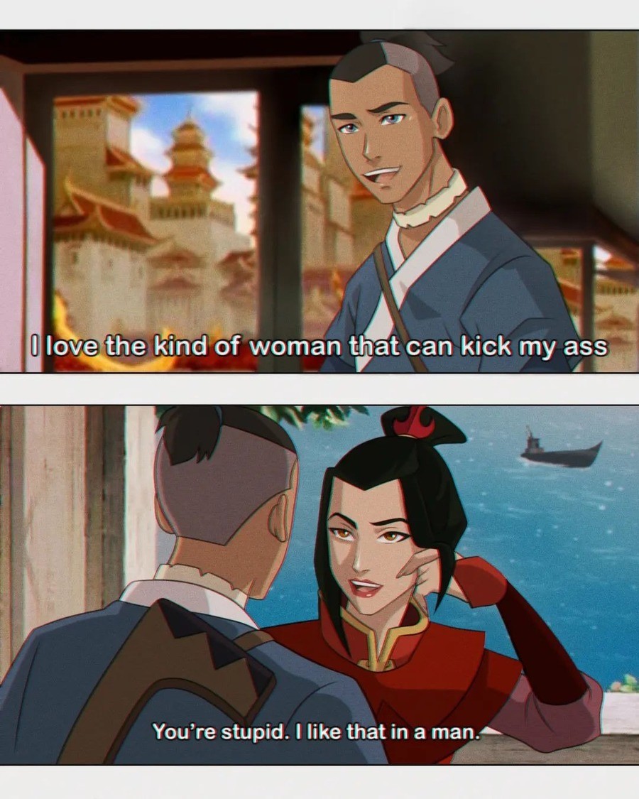 Sokka the bender. .. Given enough time, I am certain even Azula would have fallen for the