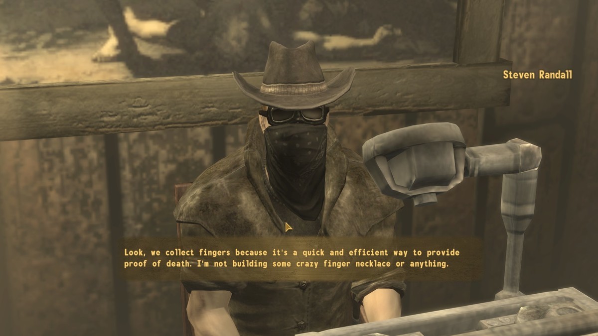 Sounds like someone making a finger necklace, Randell. New Vegas Bounties 1 Mod.. Good mod, hated the ending because I gave literally zero about what the big bad was monologuing about and the responses I could give were weak sauce.