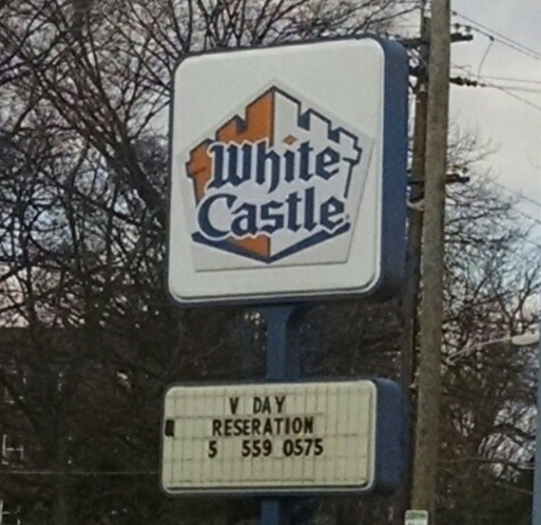 There's still time to call!. The white castle near my university knows the way to a persons heart.. White Castle &lt; dirt &lt; worms inside dirt &lt; Arby's &lt; Wendy's &lt; McDiddle's &lt; Burger King