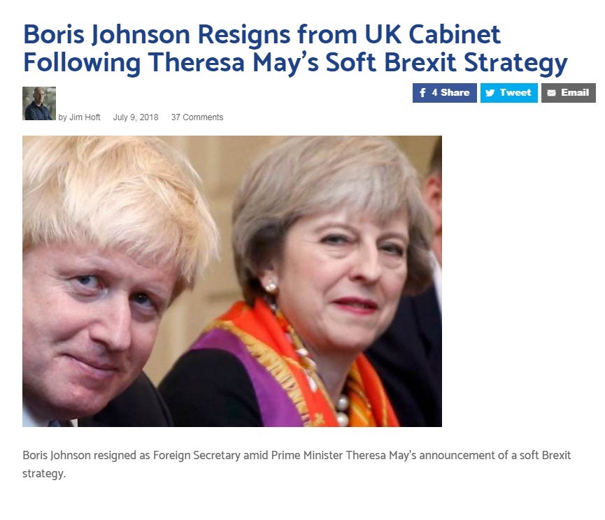 Theresa May's government on brink of collapse. &quot;Boris Johnson has resigned as Foreign Secretary amid a growing political crisis over the UK’s Brexit strate