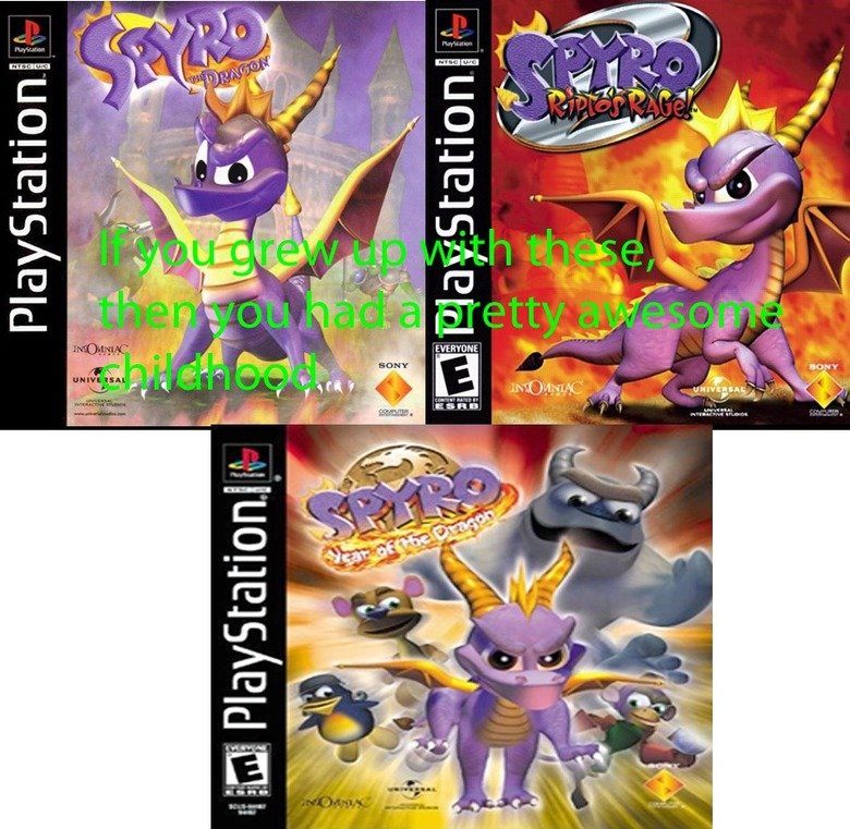 These were the . Spyro the Dragon .. btrs