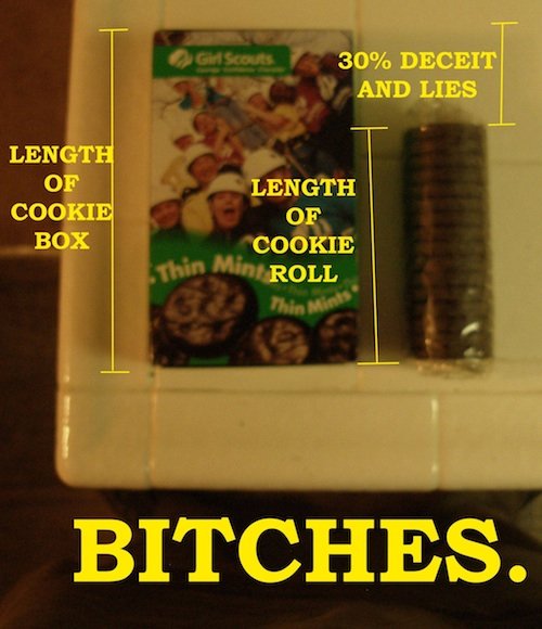 TheSecretsAndLiesOfGirlScoutCookies. The term “bitches” is in reference to the packagers of the Girl Scout cookies above. I am in no way referencing Girl Scouts