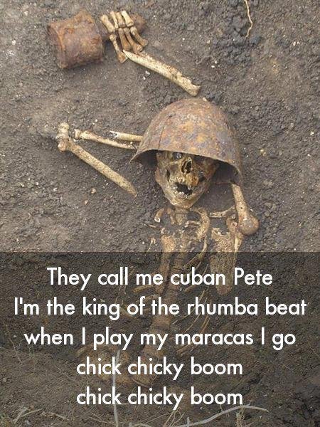 They call me Cuban Pete. . They call me cuban Pete I' m the king of the rhumba: beat when I play my maracas I go chick Chicky boom chick Chicky boom