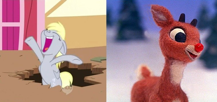 They have the same voice. I can not unhear it. Derpy: Rudolph: .