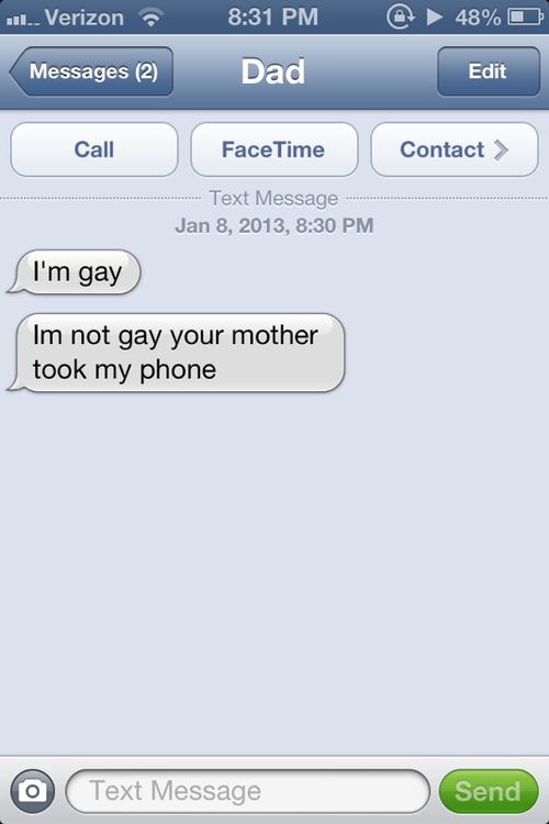 Troll mom. . TI Verizon 1- Messages lg, -! l!. rt Edit L Call , Hamertime J l, Contact} J not gay your mother took my phone Jan 8, 2013, &30 PM Text Message Sen
