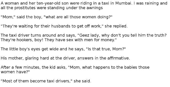troll mum. . Awoman and her son were riding in a taxi in Mumbai. I was raining and all the prostitutes were standing under the awnings Mom," said the boy, "what