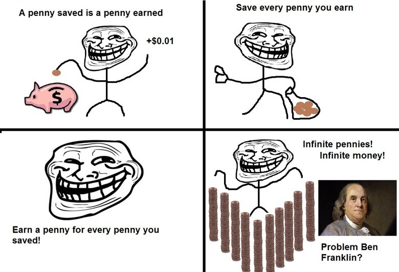 Troll Physics - A Penny Saved.... Problem?.. fail