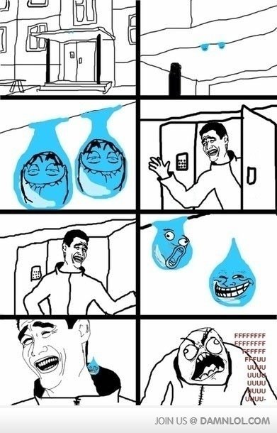 Troll Raindrop. I don't know if this is a repost.Saw it somewhere on the interwebz.NOT MINE! Enjoy anyways!.