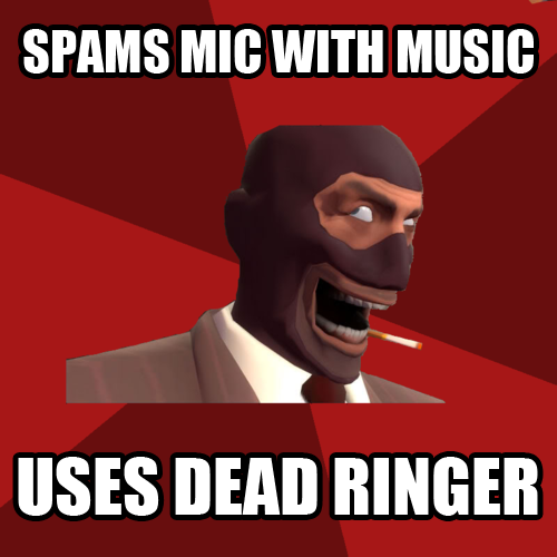 Troll Spy. Credit goes to tf2memes. WINS MIR WITH MUS“: tcas-. that's actually pretty genius