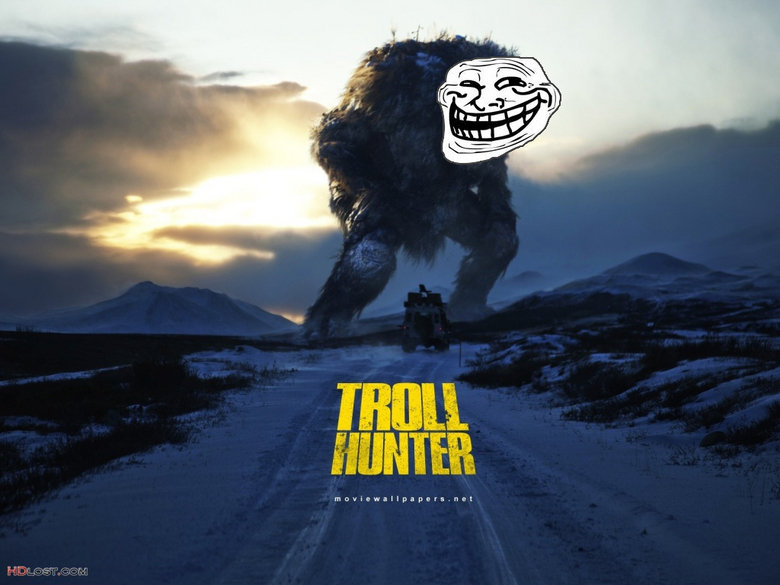 TROLL HUNTER. they have many trolls in Norway!!! Yay Norway!!! . fii( aii: lait nea
