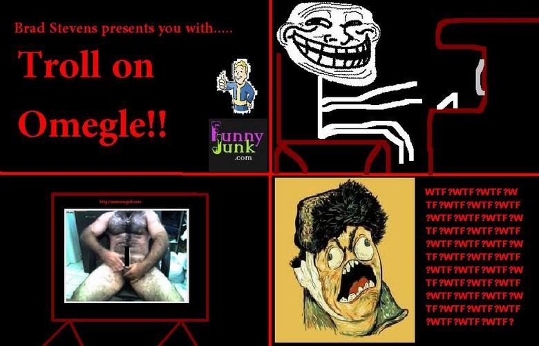 Troll on Omegle. I but a black mark on the dick cus im pretty sure we've seen to many on omegle?.. I liked it
