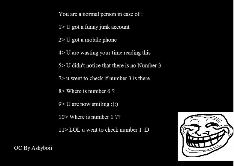 troll mind . trolololol thumb up or down. You are e normal person in case of 2 is "LI" got a funny junk account LI" got a mobile phone its "LI" are wasting your
