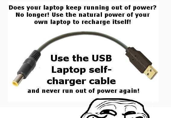 Troll Power. Trolololo, My bad if its a repost~. Dues Your laptop keep running out of power? No longer? use the natural of Your ninth laptop to recharge itself!