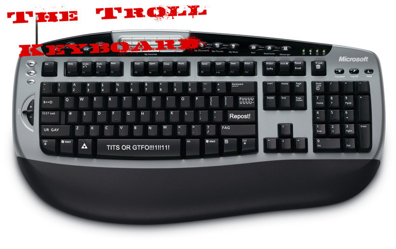 Troll Keyboard. Every trolls dream come true... oc?