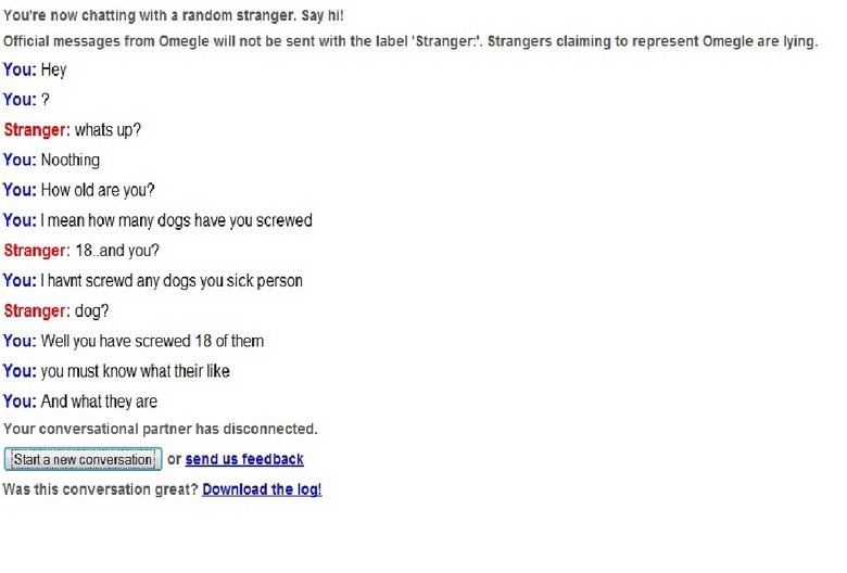 Troll'd. =d. Ytay' re new chatting with a random stranger. " hi! Dfl‘ messages tram Omegle will mat be sent with the label 'Stranger:'. Strangers claiming tn. r