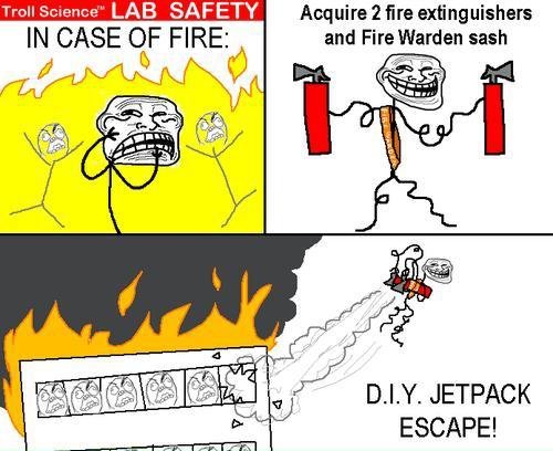 Troll Science: Lab Safety. . LAB SAFETY IN CASE OF FIRE: and Fire 'a' 4' sash DIY. JETPACK ESCAPE!