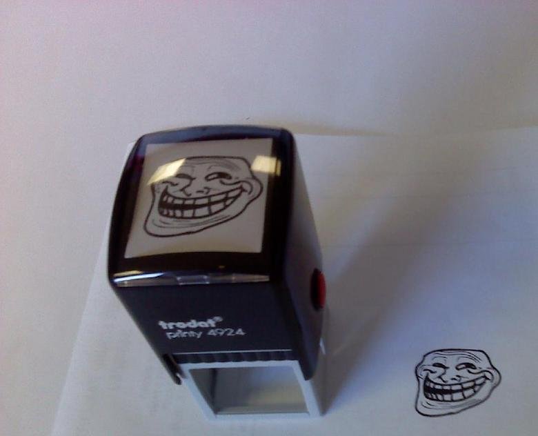 Troll stamp. .. Awesome! Where can i order this?