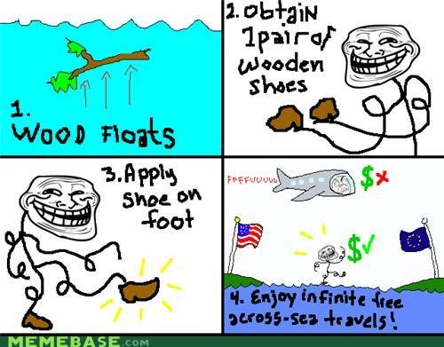 Troll Logic. .. You have any idea how big those oceans are? You'd collapse from exhaustion before you even reached Tahiti.