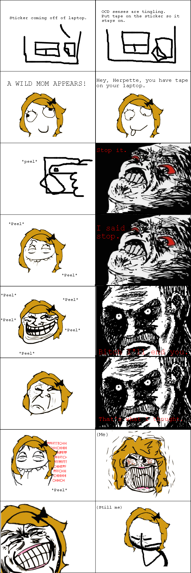 Troll Mom. 100% OC. This is what my mom does to piss me off since she knows I'm OCD about my things. In case you haven't noticed, I suck at making comics. If th
