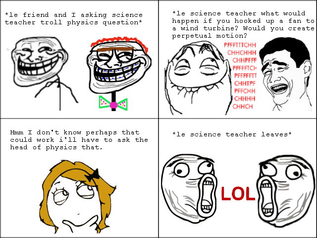 Troll Science. Trolling science teacher with troll physics.. friend and T asking science science teacher what weild teacher trell physics question if y? u up a 