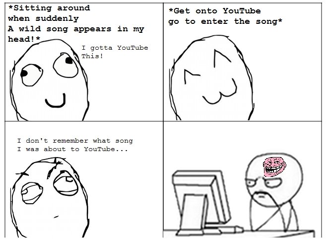 TrollBrain. True Story.. sitting around Eet unto Youtube when suddenly go to enter the song' A wild song appears in my head! T gotta Youtube This! T don' t reme