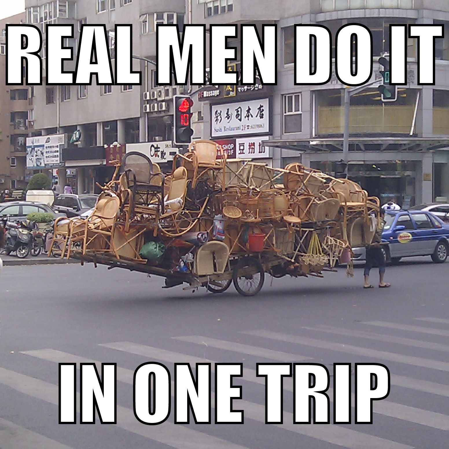 Two trips? that!. .. HE'S A MAN!