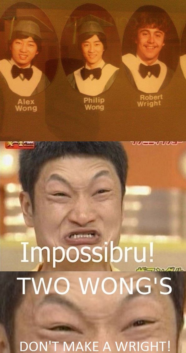 Two Wongs. don't make a Wright.. &quot;impossiburi&quot; would be the correct terminus