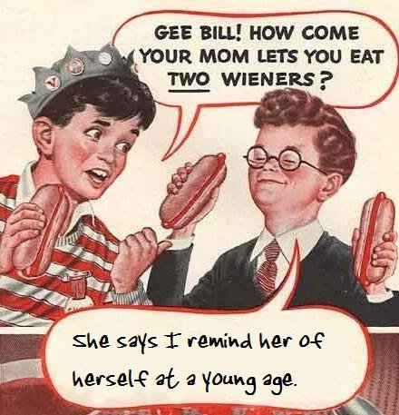 Two wieners. Why, Bill, why?. GEE ‘BILL! HOW COME she calls I remind cgr 04? at, in age. What? A quire ginger?