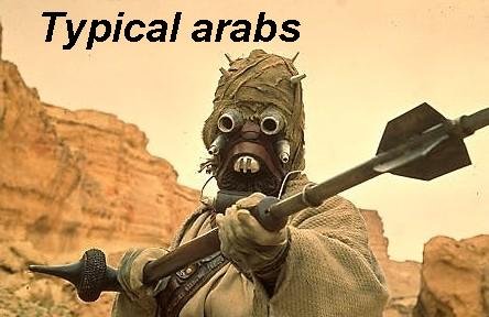 typical arabs in every way. sand people. OC, bitches. Still, I think someone already thought of that connection, which really fits.. Typical