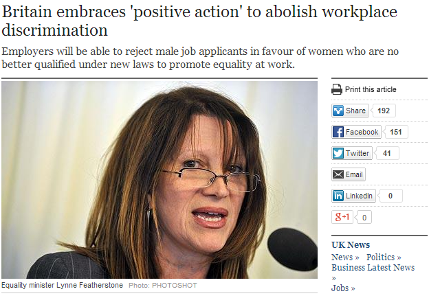 Typical feminists. . Britain embraces 'positive action' to abolish workplace discrimination Employers will be able to reject male job applicants in favour of wo