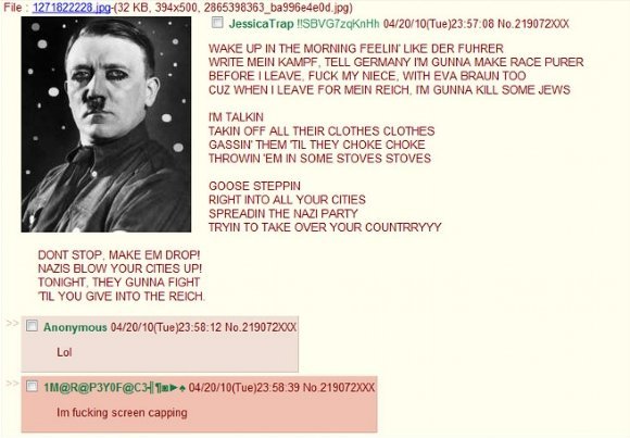 Typical 4chan. Dunno where i found it but it made me lol, was just browsing my folder . WAKE UP IN THE FEE LIN" LIKE DER FUHRER WRITE MEIN EFF. TELL GERMANY I' 