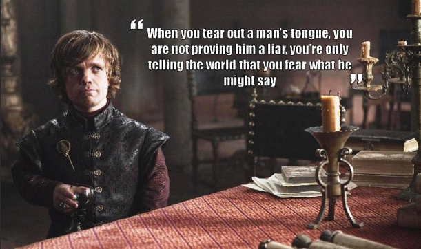 Tyrion on censorship.. . WHEN tear a intuit' , UNI are not him a "HT. that ‘NIH tear dothat HE