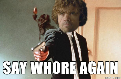 Tyrion. .