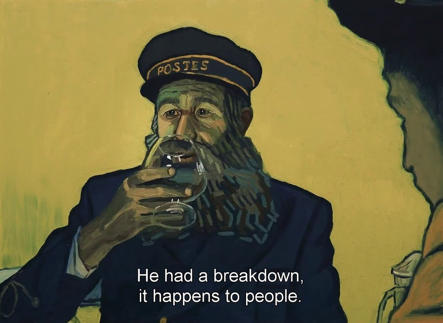 we all wear down. .. Loving Vincent was a good film