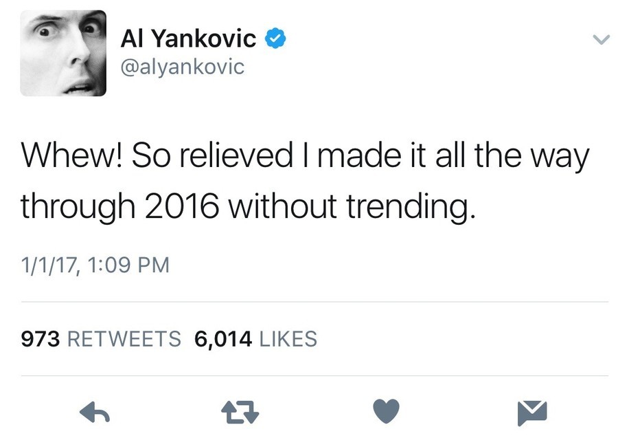 Weird Al. .. Could you not, Al? Don't tempt 2017 to pull a 2016 on your ass.
