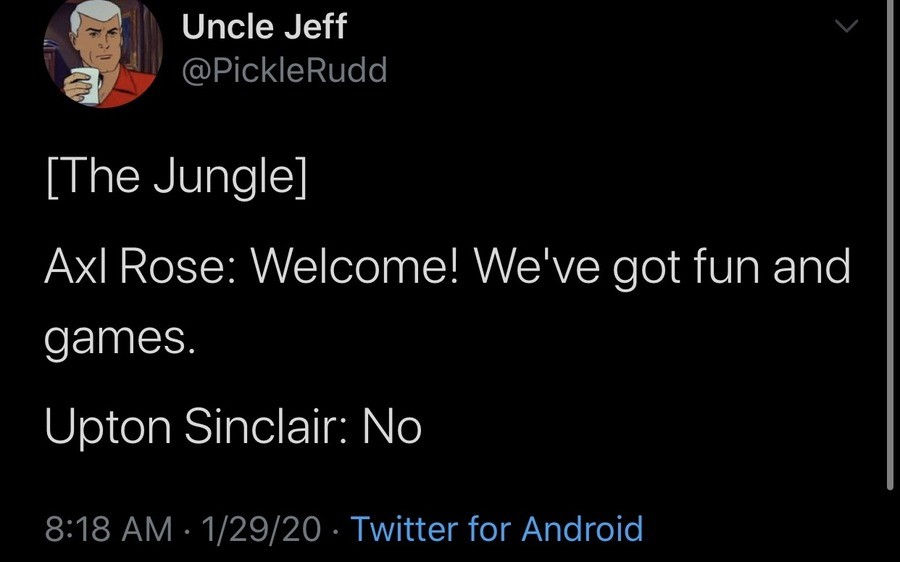 welcome. .. ah, who is Upton Sinclair again? I feel like I should know this... Ah! He wrote The Jungle. I've not yet read it myself, but there's a famous part about a meat 
