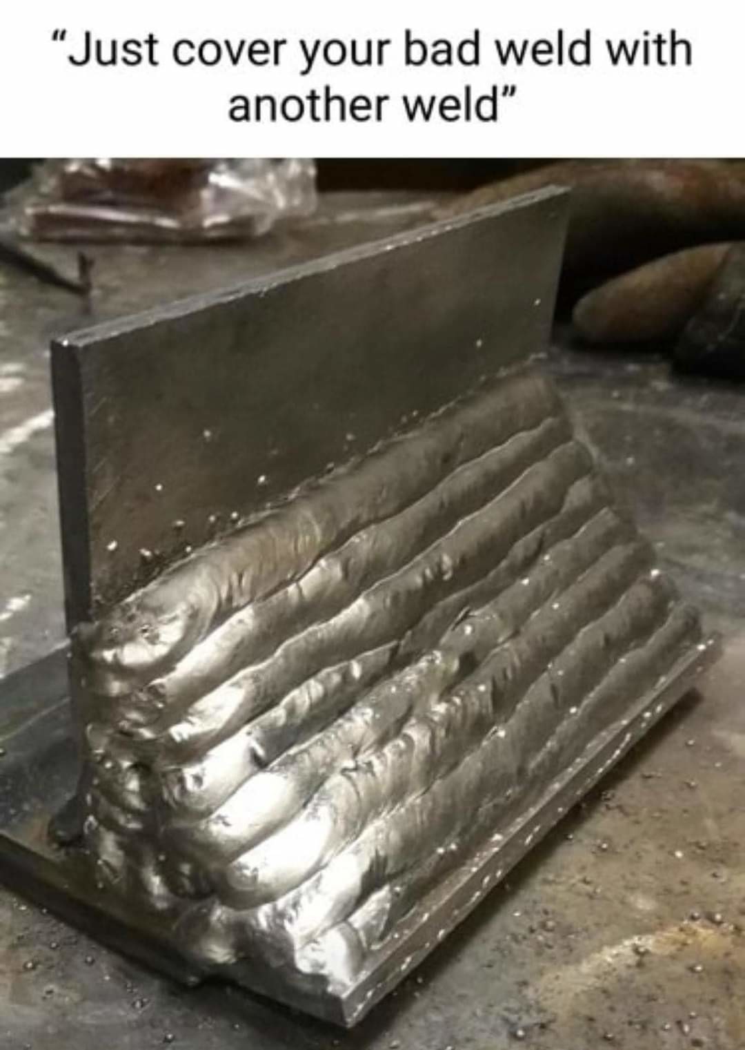 Welder gore. .. I actually fired up my arc welder a few days back. Just needed to join a couple of pieces, nothing fancy, something I've done in the past plenty of times. The h