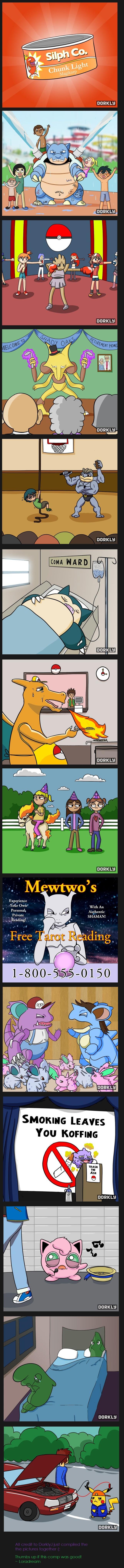 What Pokemon are doing now!. All credit to Dorkly! I did not draw or claim to draw any of the pictures above,I just compiled them together for you guys to enjoy