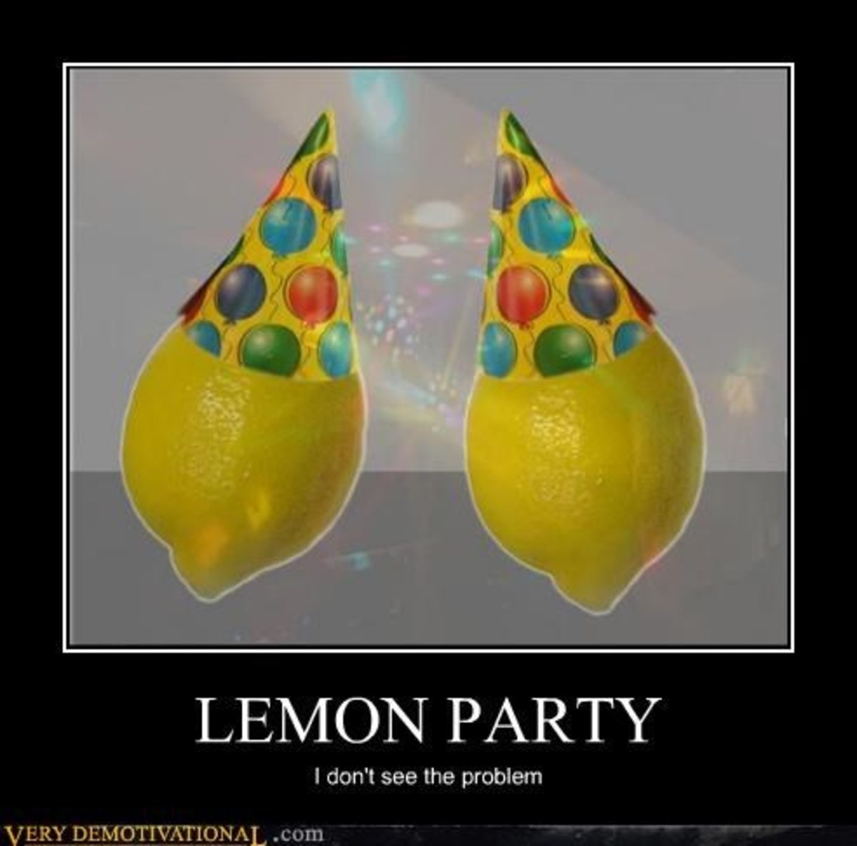 The only lemon party I judge is a Don Lemon party. 