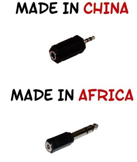 When you see it.... . MADE IN CHINA MADE IN AFRICA